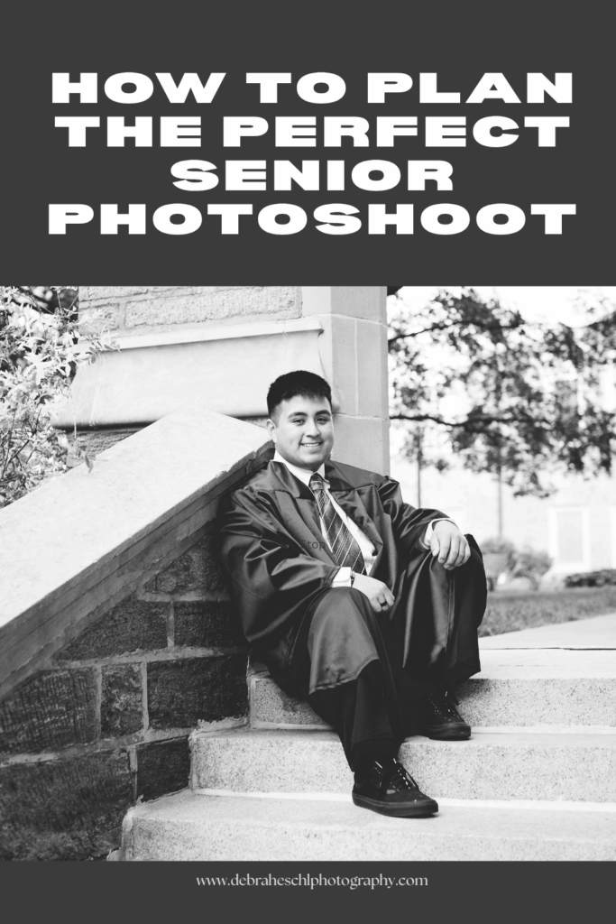 Black and white image of a young man in a graduation gown, sitting on stone steps beside a campus building. Text above: "How to Plan the Perfect Senior Photoshoot." The mood is celebratory and formal.
