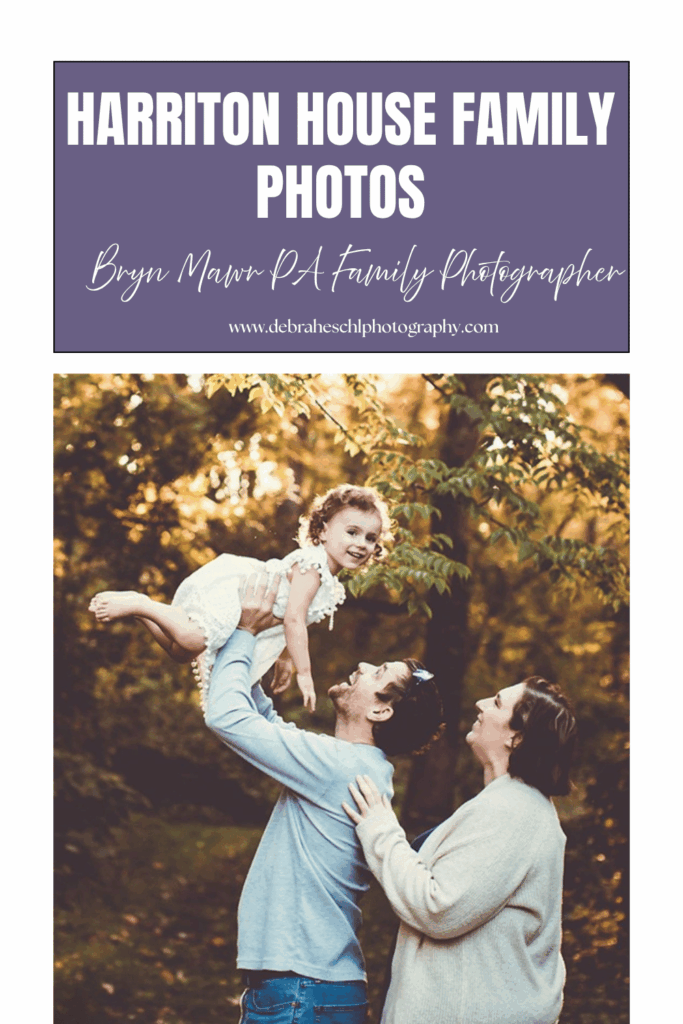 Pinterest pin titled 'Harriton House Family Photos, Bryn Mawr PA Family Photographer' featuring parents lifting their toddler daughter into the air during a golden hour family session.